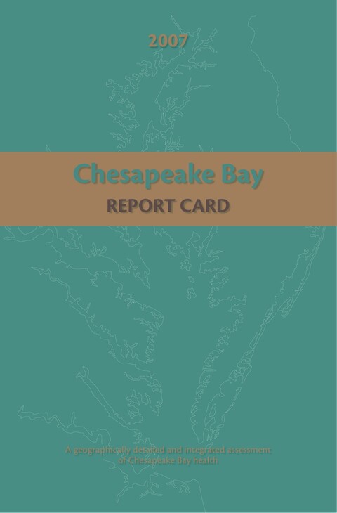 Chesapeake Bay Health Report Card: 2007 (Page 1)