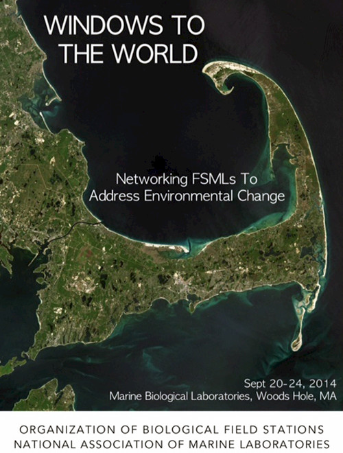 Windows to the World: Networking FSMLs to Address Environmental Change, Marine Biological Laboratories, Woods Hole MA