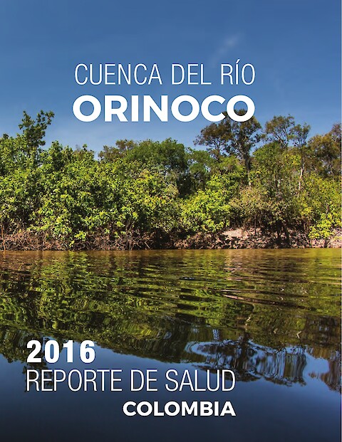 Cuenca del rio Orinoco Reporte de Salud 2016 (Page 1)