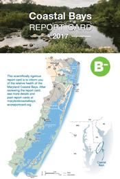 Image shows the cover of the 2017 Maryland Coastal Bay Report Card. A map of the watershed, including city/town and embayment names. A grade of B- appears in a green circle. 