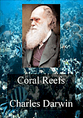 Coral Reefs by Charles Darwin