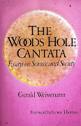 Woods Hole Cantata by Gerald Weissmann