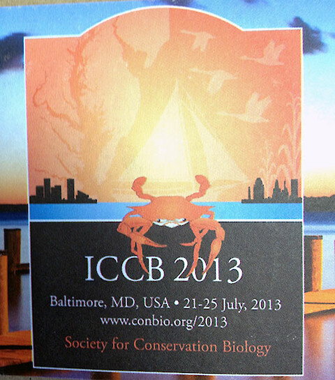 The 2013 International Congress for Conservation Biology by the Society for Conservation Biology, Baltimore Convention Center.