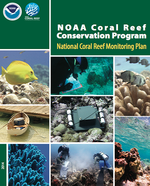The Coral Reef Conservation Program’s 2014 Monitoring Plan.