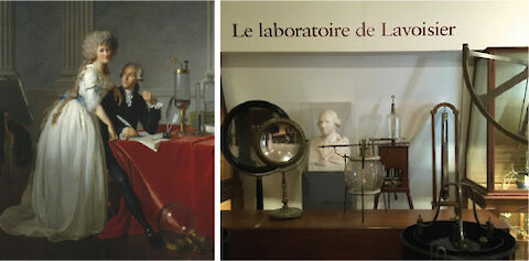 Left to Right: Antoine Lavoiser's portrait painted in 1788, available from: https://upload.wikimedia.org/wikipedia/commons/4/4e/David_-_Portrait_of_Monsieur_Lavoisier_and_His_Wife.jpg. Antoine Lavoisier's laboratory equipment exhibit in the Musee des Arts et Metiers. Photo credit: Bill Dennison